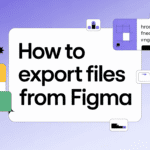 How to export files from Figma for web design projects.