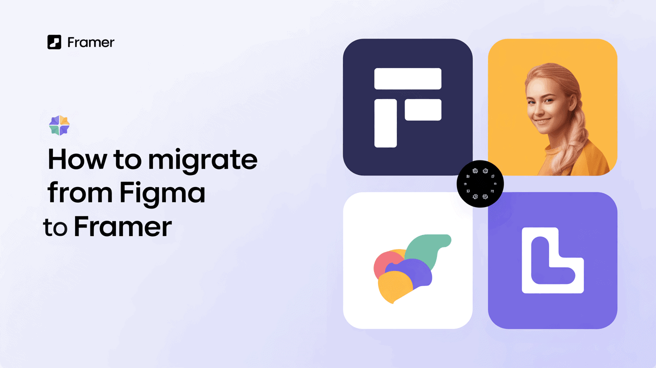 Guide to migrating Figma designs to Framer with best practices.