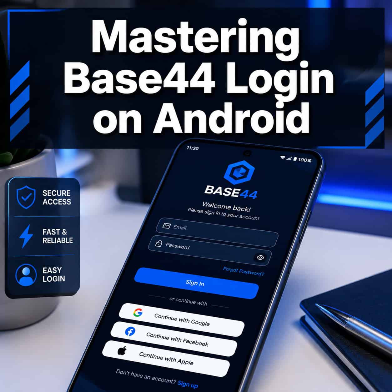 Mastering Base44 Login: A Comprehensive Android User Guide