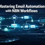 Mastering Email Automation: A Comprehensive Guide to N8N Workflows