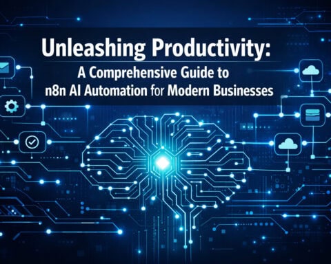Unleashing Productivity: A Comprehensive Guide to n8n AI Automation for Modern Businesses